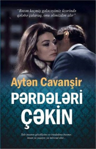 Aytən Cavanşir. PƏRDƏLƏRİ ÇƏKİN