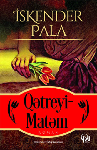 QƏTREYİ-MATƏM. 