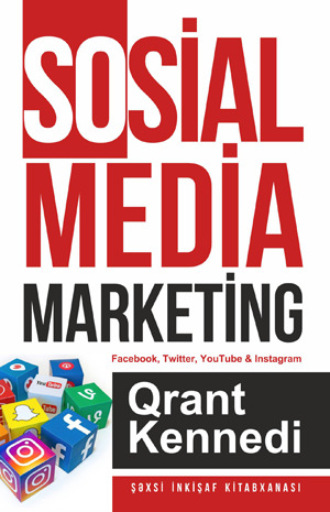 Grant Kennedy. SOSİAL MEDİA MARKETİNG