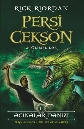 Рик Риордан. PERSİ CEKSON VƏ ƏCİNNƏLƏR DƏNİZİ
