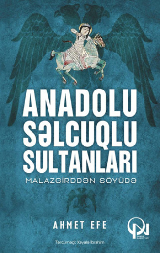ANADOLU SƏLCUQLU SULTANLARI. 