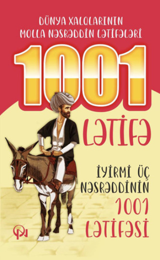 İYİRMİ ÜÇ NƏSRƏDDİNİN 1001 LƏTİFƏSİ. 