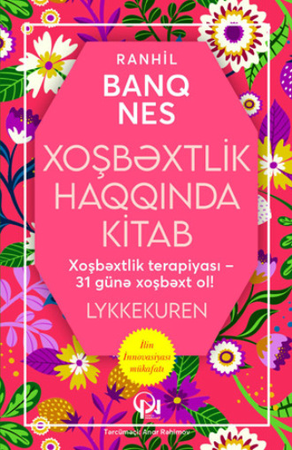 Ranhil Banq Nes. XOŞBƏXTLİK HAQQINDA KİTAB