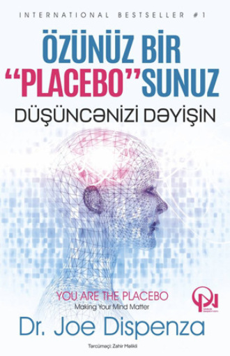 ÖZÜNÜZ BİR PLASEBOSUNUZ. 