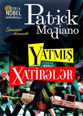 Патрик Модиано. YATMIŞ XATİRƏLƏR