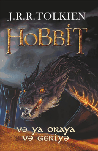 Hobbit, ya da oraya və geriyə. 