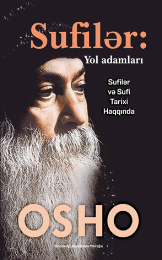 SUFİLƏR: YOL ADAMLARI. 