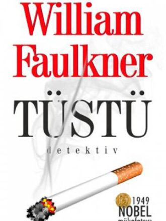 Уильям Катберт Фолкнер. TÜSTÜ