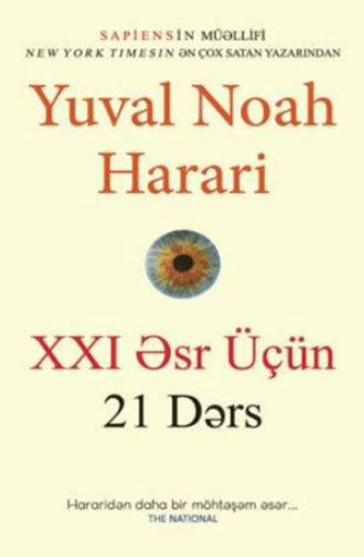 XXI ƏSR ÜÇÜN 21 DƏRS. Юваль Ной Харари