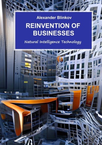 Alexander Blinkov. Reinvention of businesses. Natural Intelligence technology