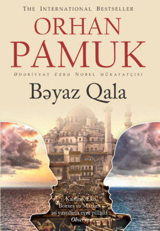 Орхан Памук. BƏYAZ QALA