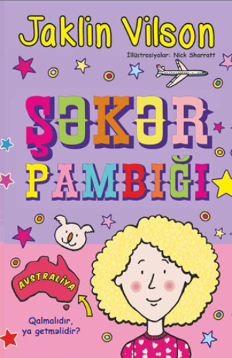 Жаклин Уилсон. ŞƏKƏR PAMBIĞI