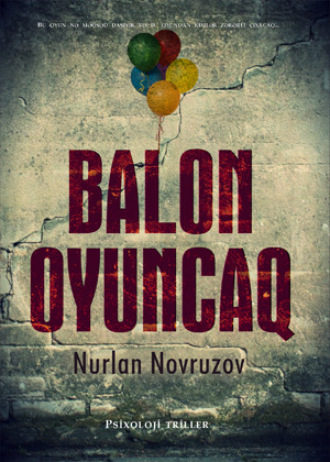 Nurlan Novruzov. Balon oyuncaq