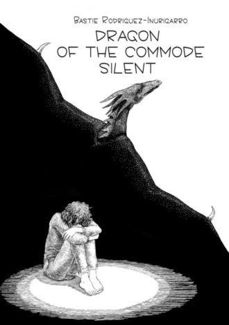Bastie Rodriguez-Iñurigarro. Dragon of the commode silent