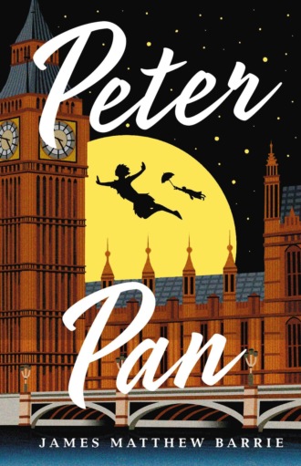 Джеймс Мэтью Барри. Peter Pan / Питер Пен