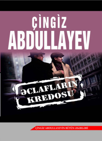ƏCLAFLARIN KREDOSU. 