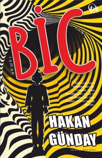 Хакан Гюндай. BİC