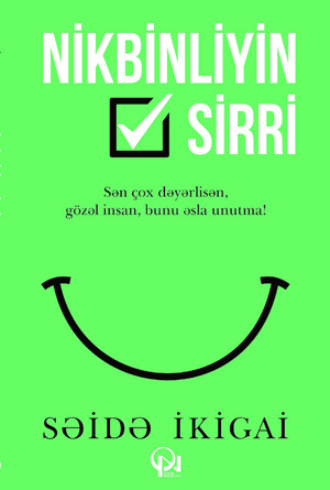 Səidə İkiqai. Nikbinliyin sirri
