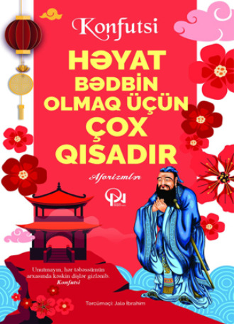 Həyat bədbin olmaq üçün çox qısadır. 