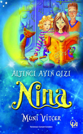 Muni Vitçer. Altıncı Ayın qızı Nina