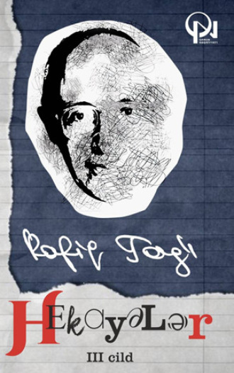 Rafiq Tağı. Hekayələr III cild