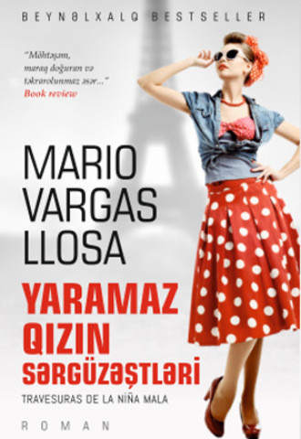 Yaramaz qızın sərgüzəştləri. Mario Varqas