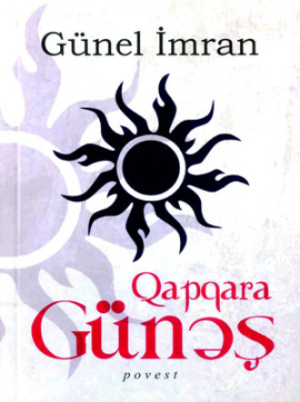 QAPQARA GÜNƏŞ. Günel İmran