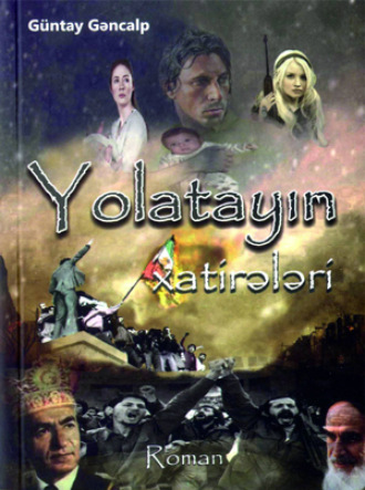 Güntay Gəncalp. Yolatayın