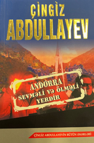 ANDORRA SEVMƏLİ VƏ ÖLMƏLİ YERDİR PEŞƏKARLARIN QAYDASI. 