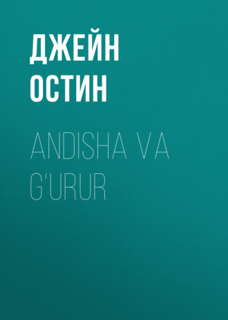 Andisha va g‘urur. 