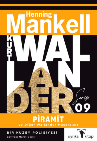 Хеннинг Манкелль. Piramit ve Diğer Wallander Maceraları