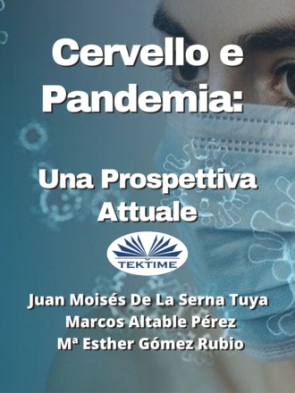 Juan Moisés De La Serna Tuya. Cervello E Pandemia: Una Prospettiva Attuale