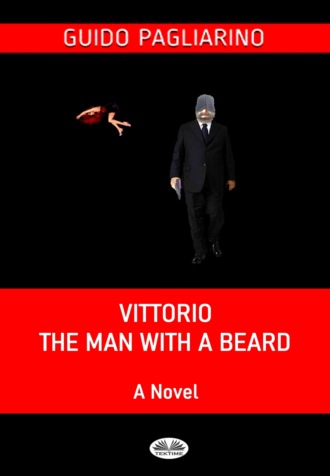 Guido Pagliarino. Vittorio, The Man With A Beard