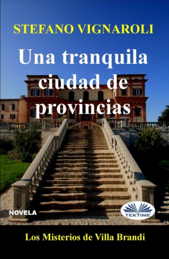 Una Tranquila Ciudad De Provincias. Stefano Vignaroli
