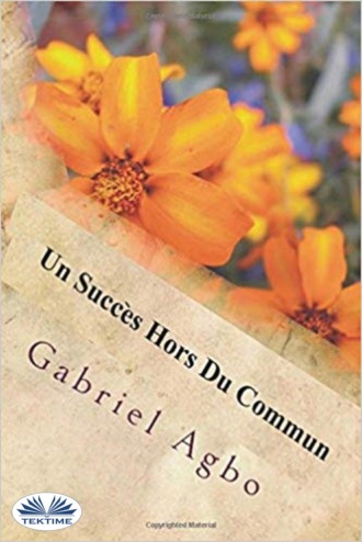 Un Succès Hors Du Commun. Gabriel Agbo