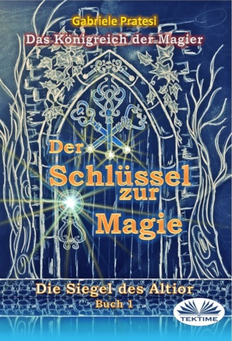 Gabriele Pratesi. Die Siegel Von Altior