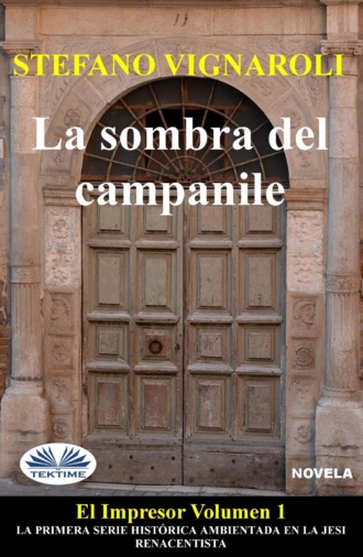 La Sombra Del Campanile. Stefano Vignaroli