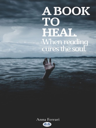Anna Ferrari. A Book To Heal