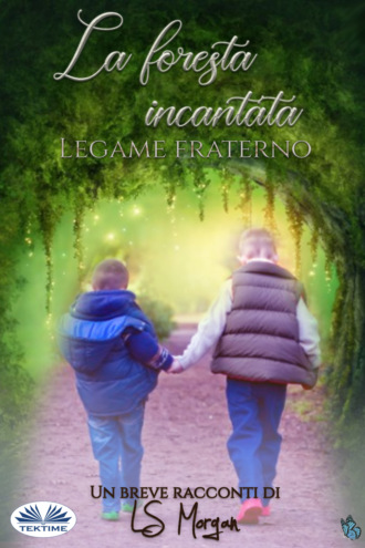 LS Morgan. La Foresta Incantata