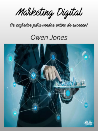 Marketing Digital. Оуэн Джонс