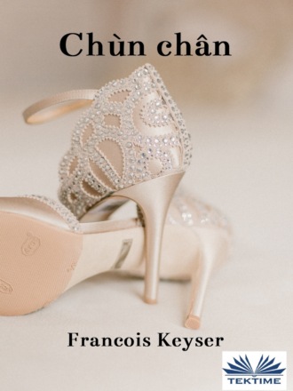 Francois Keyser. Chùn Chân