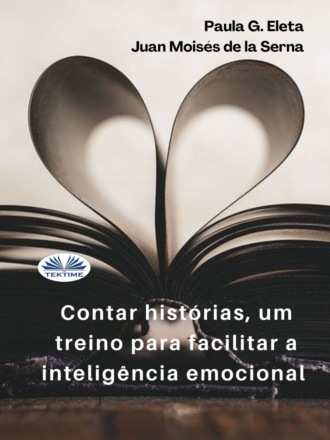 Contar Histórias, Um Treino Para Facilitar A Inteligência Emocional.. 