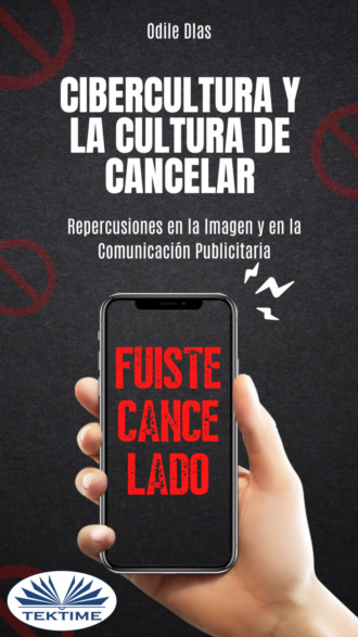 Cibercultura Y La Cultura De Cancelar. 