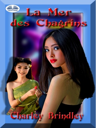 La Mer Des Chagrins. Charley Brindley