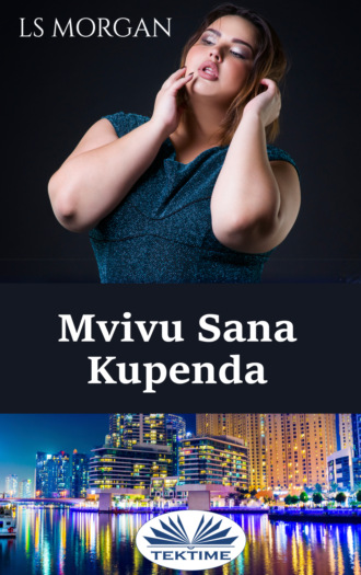 LS Morgan. Mvivu Sana Kupenda