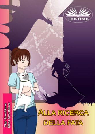 Olga Kryuchkova. Alla Ricerca Della Fata