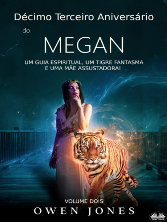 Оуэн Джонс. Décimo Terceiro Aniversário De Megan