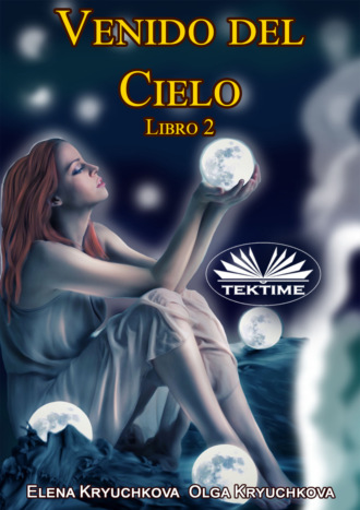 Venido Del Cielo. Libro 2. 