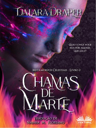 Tjalara Draper. Chamas De Marte