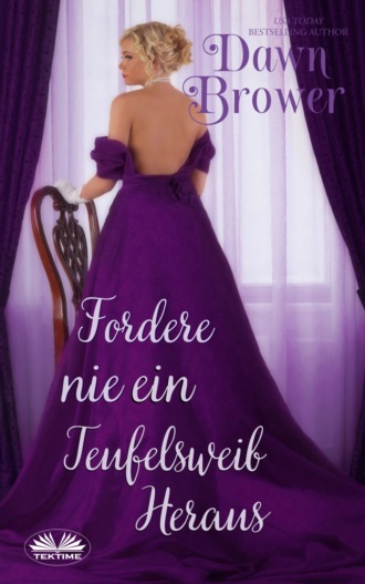 Dawn Brower. Fordere Nie Ein Teufelsweib Heraus